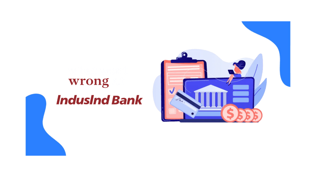 Lost in Accounting: What Went Wrong at IndusInd&nbsp;Bank